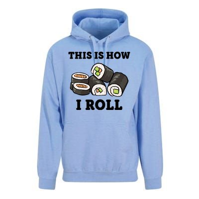 This Is How I Roll Funny Sushi Roll Unisex Surf Hoodie