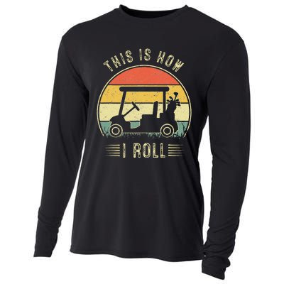 This Is How I Roll Golf Car Funny Golfers Cooling Performance Long Sleeve Crew