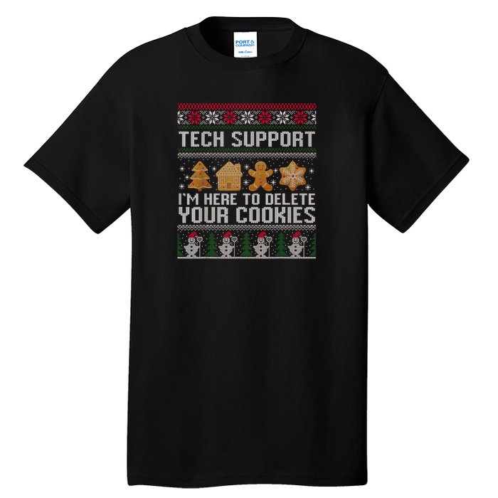 Techsupport I’M Here To Delete Your Cookies Christmas Tall T-Shirt