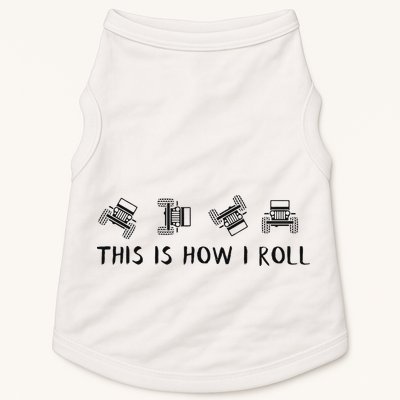 This Is How I Roll Funny 4x4 4wd Offroad Driving Gift Doggie Tank