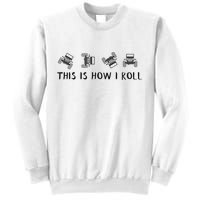 This Is How I Roll Funny 4x4 4wd Offroad Driving Gift Sweatshirt