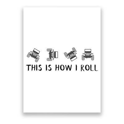This Is How I Roll Funny 4x4 4wd Offroad Driving Gift Poster