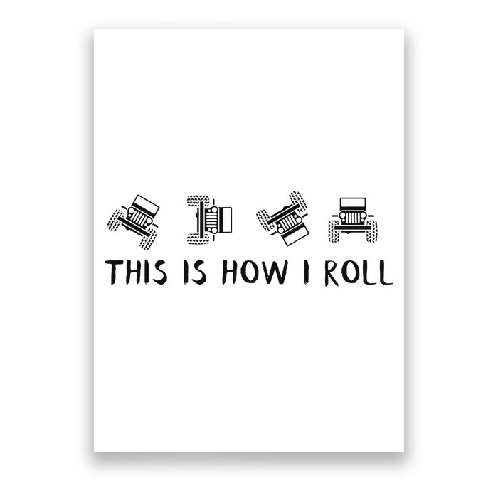 This Is How I Roll Funny 4x4 4wd Offroad Driving Gift Poster