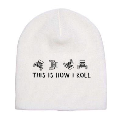 This Is How I Roll Funny 4x4 4wd Offroad Driving Gift Short Acrylic Beanie