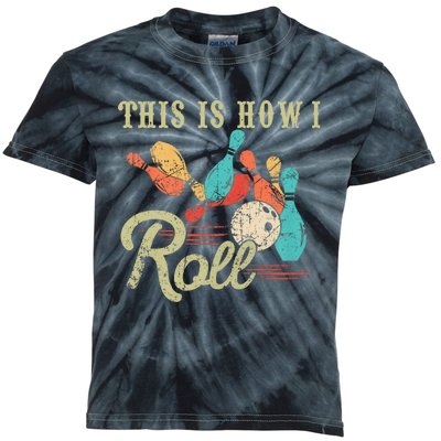 This Is How I Roll Bowler Funny Retro Bowling Bowler Retro Team Bowler Bowling Kids Tie-Dye T-Shirt