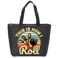 This Is How I Roll Bowler Funny Retro Bowling Bowler Retro Team Bowler Bowling Zip Tote Bag