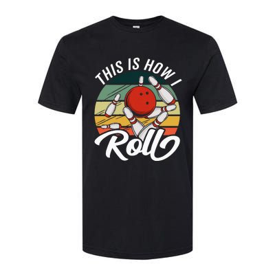 This Is How I Roll Women Funny Bowling Softstyle® CVC T-Shirt