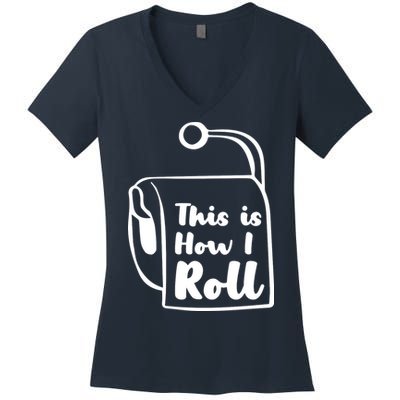 This Is How I Roll Women's V-Neck T-Shirt