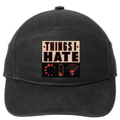 Things I Hate Wifunny Giftfi Signal Low Battery Loading Indicator Gift 7-Panel Snapback Hat