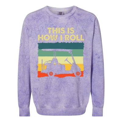 This Is How I Roll Retro Vintage Golf Cart Funny Golfing Colorblast Crewneck Sweatshirt