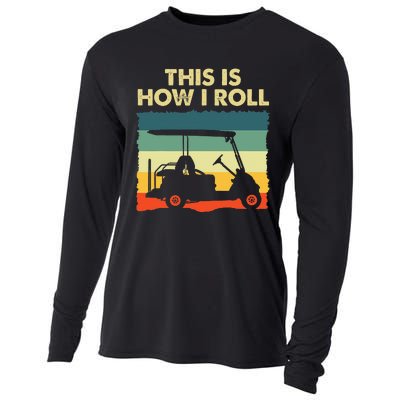 This Is How I Roll Retro Vintage Golf Cart Funny Golfing Cooling Performance Long Sleeve Crew