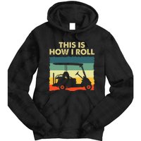 This Is How I Roll Retro Vintage Golf Cart Funny Golfing Tie Dye Hoodie