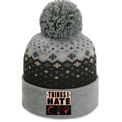 Things I Hate Gift Funny Nerds Geeks Gamer Science Student Meaningful Gift The Baniff Cuffed Pom Beanie