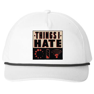 Things I Hate Gift Funny Nerds Geeks Gamer Science Student Meaningful Gift Snapback Five-Panel Rope Hat