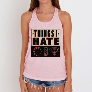 Things I Hate Gift Funny Nerds Geeks Gamer Science Student Meaningful Gift Women's Knotted Racerback Tank