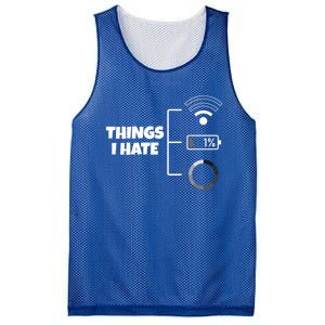 Things I Hate Wlan Battery Loading Gift Mesh Reversible Basketball Jersey Tank