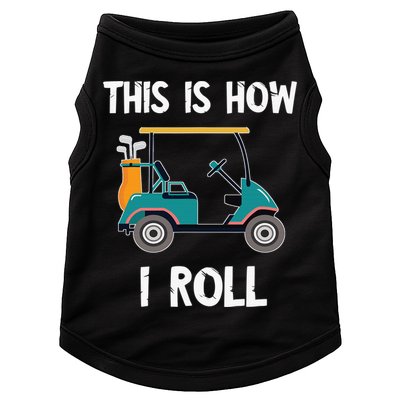 This Is How I Roll Retro Vintage Golf Cart Funny Golfing Doggie Tank