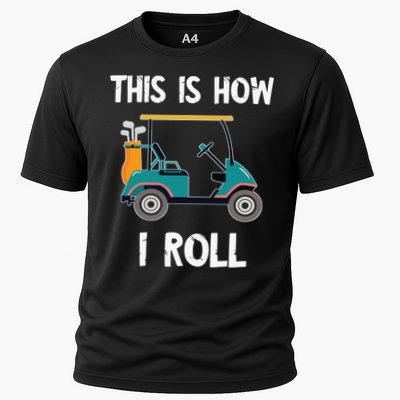 This Is How I Roll Retro Vintage Golf Cart Funny Golfing Performance Shirt