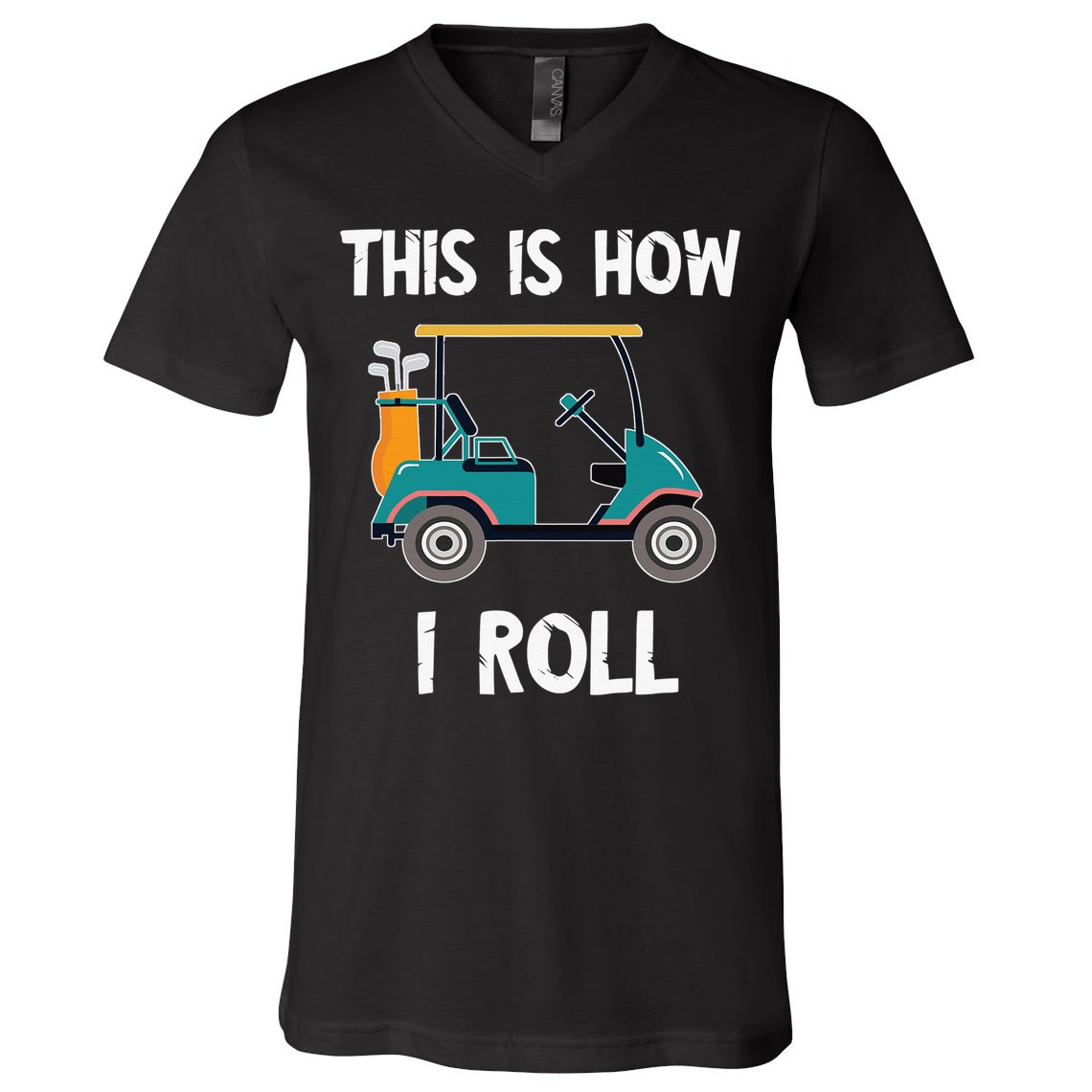 This Is How I Roll Retro Vintage Golf Cart Funny Golfing V-Neck T-Shirt