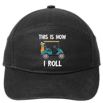 This Is How I Roll Retro Vintage Golf Cart Funny Golfing 7-Panel Snapback Hat
