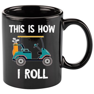This Is How I Roll Retro Vintage Golf Cart Funny Golfing 11oz C Handle Ceramic Mug