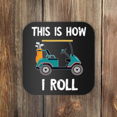 This Is How I Roll Retro Vintage Golf Cart Funny Golfing Coaster