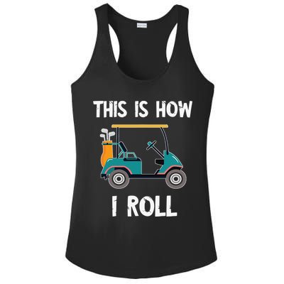This Is How I Roll Retro Vintage Golf Cart Funny Golfing Ladies PosiCharge Competitor Racerback Tank
