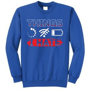 Things I Hate It Gaming Programmer Coder Gamer Gift Great Gift Sweatshirt