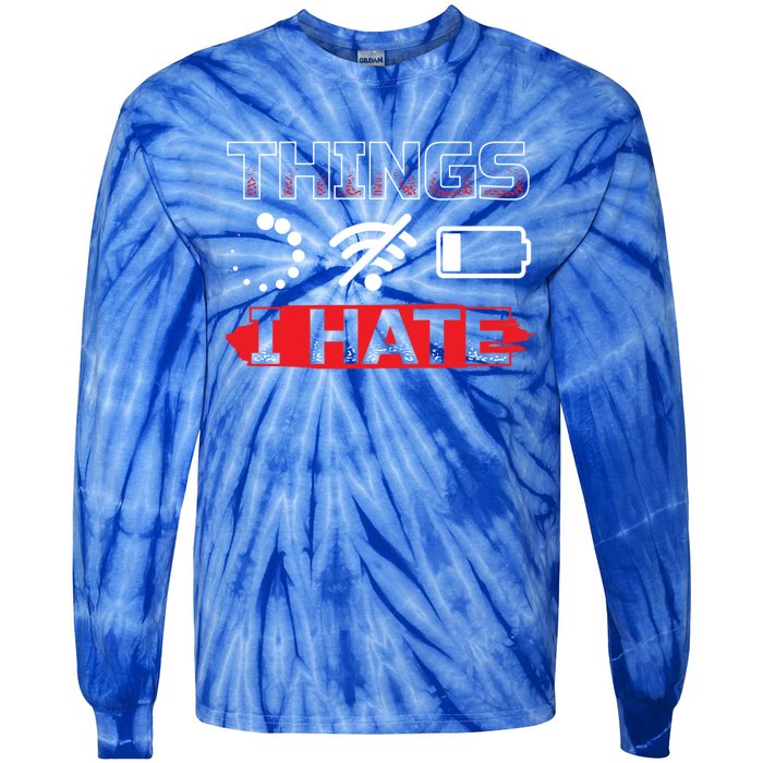 Things I Hate It Gaming Programmer Coder Gamer Gift Great Gift Tie-Dye Long Sleeve Shirt