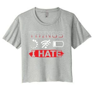 Things I Hate It Gaming Programmer Coder Gamer Gift Great Gift Women's Crop Top Tee