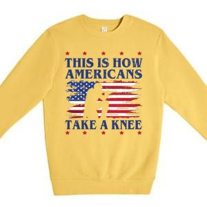 This Is How Americans Take A Knee Premium Crewneck Sweatshirt