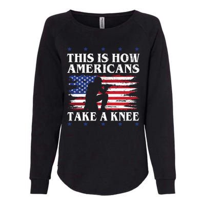 This Is How Americans Take A Knee Womens California Wash Sweatshirt