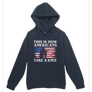 This Is How Americans Take A Knee Urban Pullover Hoodie