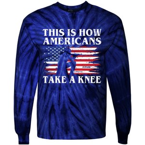 This Is How Americans Take A Knee Tie-Dye Long Sleeve Shirt