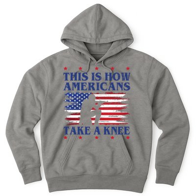 This Is How Americans Take A Knee Hoodie