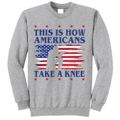 This Is How Americans Take A Knee Sweatshirt
