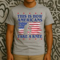 This Is How Americans Take A Knee T-Shirt