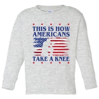 This Is How Americans Take A Knee Toddler Long Sleeve Shirt