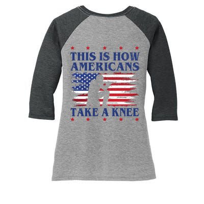 This Is How Americans Take A Knee Women's Tri-Blend 3/4-Sleeve Raglan Shirt