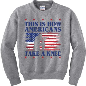 This Is How Americans Take A Knee Kids Sweatshirt