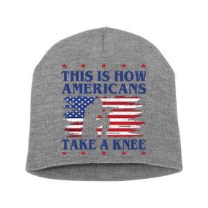 This Is How Americans Take A Knee Short Acrylic Beanie