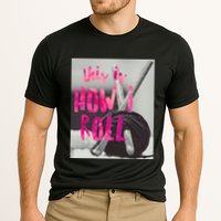 This Is How I Roll Funny Product Knitting Crocheting Lovers Gift Cooling Performance Crew T-Shirt