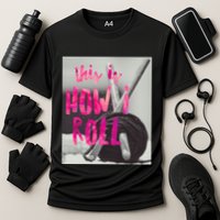 This Is How I Roll Funny Product Knitting Crocheting Lovers Gift Cooling Performance Crew T-Shirt