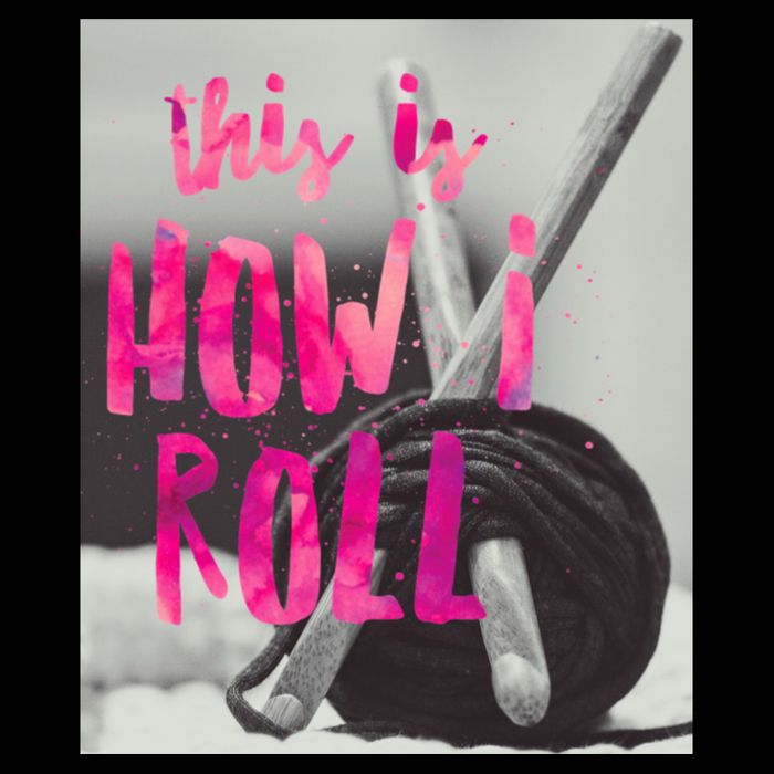 This Is How I Roll Funny Product Knitting Crocheting Lovers Gift Cooling Performance Crew T-Shirt