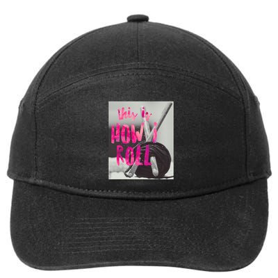 This Is How I Roll Funny Product Knitting Crocheting Lovers Gift 7-Panel Snapback Hat