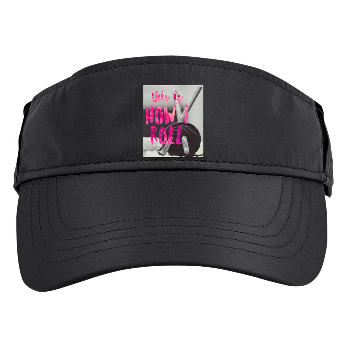 This Is How I Roll Funny Product Knitting Crocheting Lovers Gift Adult Drive Performance Visor