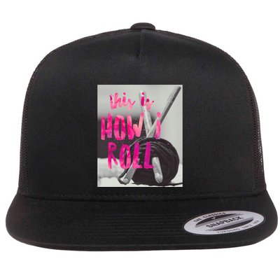 This Is How I Roll Funny Product Knitting Crocheting Lovers Gift Flatbill Hat