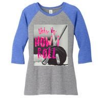 This Is How I Roll Funny Product Knitting Crocheting Lovers Gift Women's Tri-Blend 3/4-Sleeve Raglan Shirt