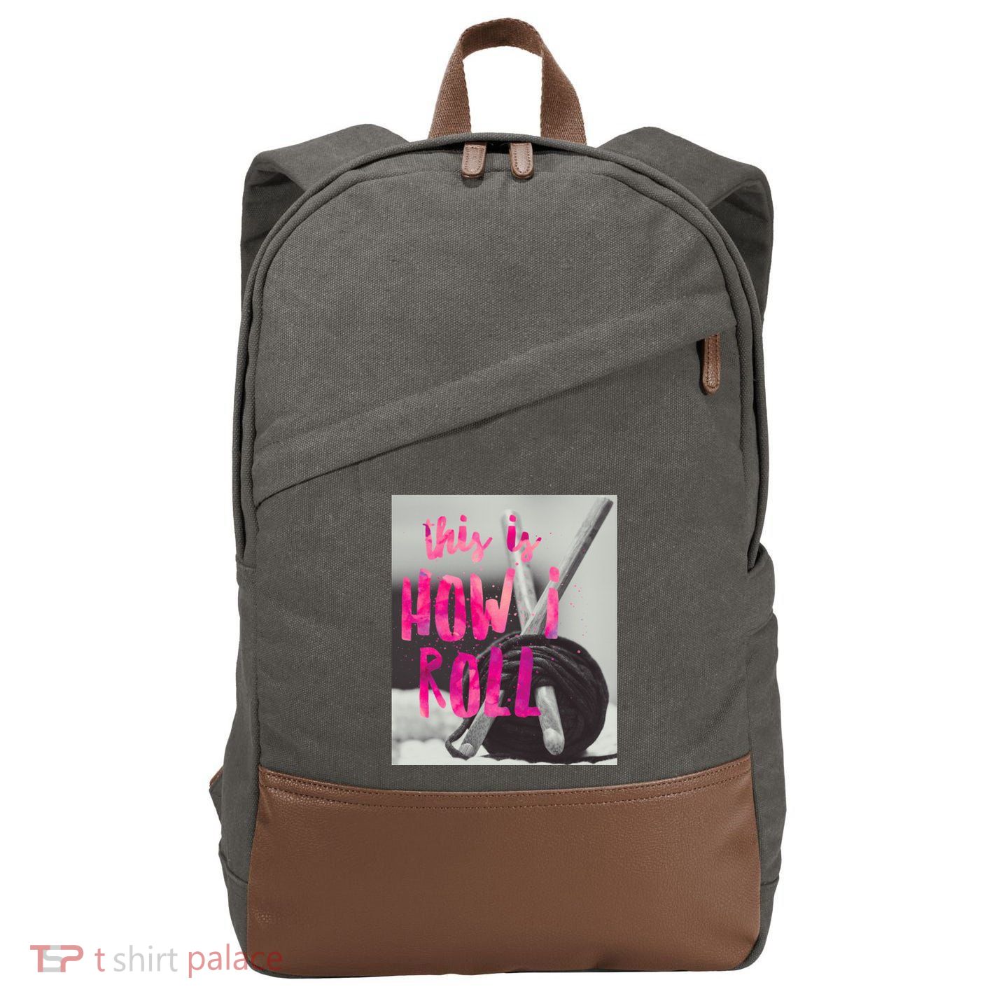 This Is How I Roll Funny Product Knitting Crocheting Lovers Gift Cotton Canvas Backpack