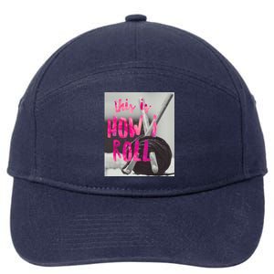 This Is How I Roll Funny Product Knitting Crocheting Lovers Gift 7-Panel Snapback Hat